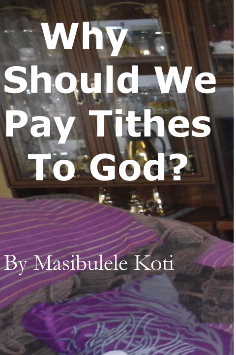 Why Should We Pay Tithes To God?