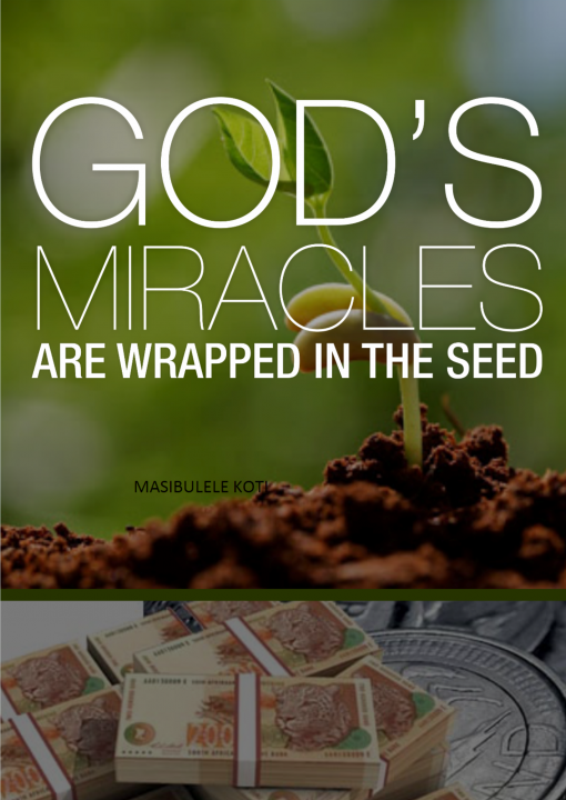 God's Miracles Are Wrapped In The Seed